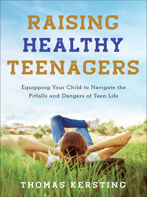 Title details for Raising Healthy Teenagers by Thomas Kersting - Available